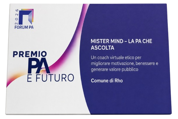 Mister Mind - Premio PA e Futuro 2026, Forum PA, La PA che ascolta, Comune di Rho